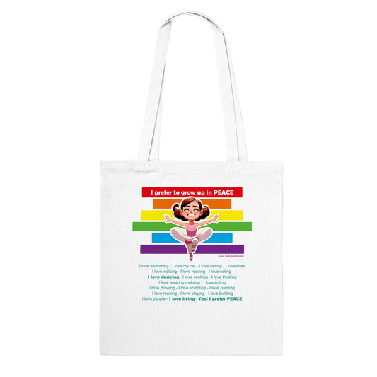 I prefer Grow Up in PEACE - Dance 1 AI - Tote bag classica