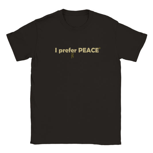 I prefer PEACE - Black - UNISEX T-shirt